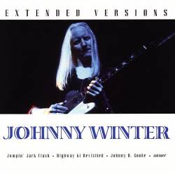 Johnny Winter : Extended Versions